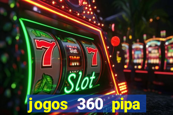 jogos 360 pipa combate 3d